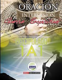 Disicipulado 1A1 - Módulo 5 - Oración, Intercesión y Guerra Espiritual (Discipulador)