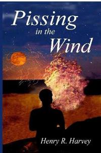 Pissing in the Wind