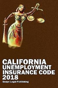 California Unemployment Insurance Code 2018