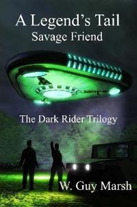 Bokomslag för "A Legend's Tail - Savage Friend - The Dark Rider Trilogy"