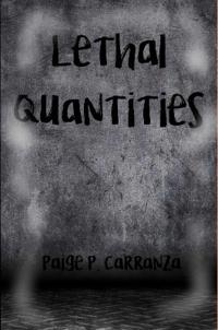 Lethal Quantities
