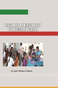 Health and Administration of Physical Education