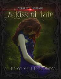 Scarlett Ironfang: A Kiss of Fate