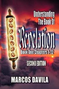Understanding The Book Of Revelation Book One Second Edition