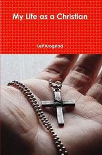 My Life as a Christian