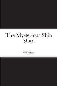 The Mysterious Shin Shira