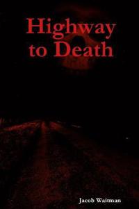 Highway to Death
