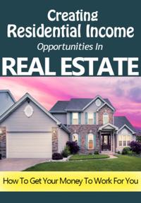 Creating Residential Income