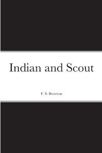 Bokomslag for "Indian and Scout"