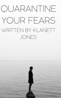 Quarantine Your Fears