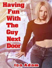 Having Fun With the Guy Next Door