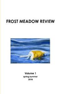Frost Meadow Review Volume 1