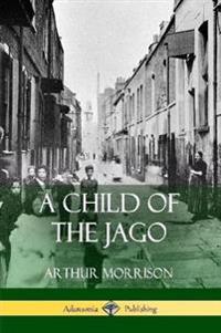 Bokomslag for "A CHILD OF THE JAGO"