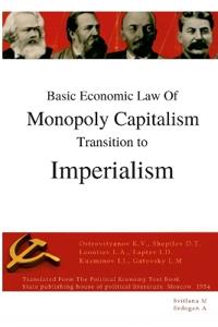 Basic economic law of monopoly capitalism - Transition to Imperialism