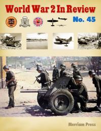 World War 2 In Review No. 45