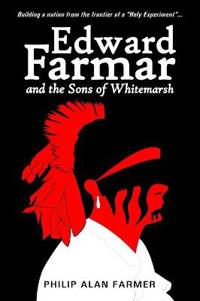 Bokomslag for "Edward Farmar and the Sons of Whitemarsh"