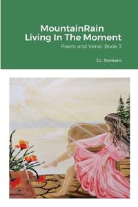 MountainRain Living In The Moment