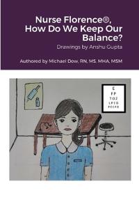 Nurse Florence(R), How Do We Keep Our Balance?