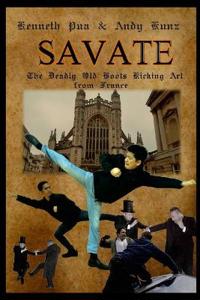 Savate the Deadly Old Boots Kicking Art from France