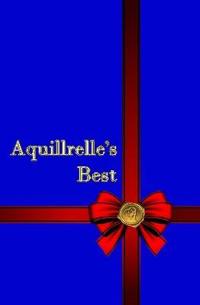 Aquillrelle's Best