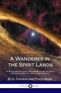 A Wanderer in the Spirit Lands
