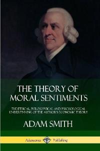 The Theory of Moral Sentiments