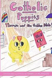 Catholic Puppies: Therese and the Golden Bible