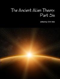 The Ancient Alien Theory