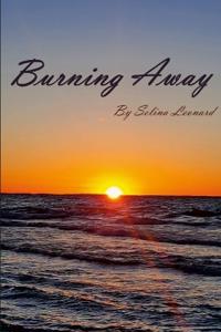 Burning Away