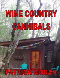 Wine Country Cannibals