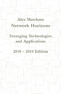 Network Horizons Emerging Technologies and Applications 2018 - 2019 Edition