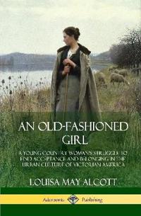 An Old-Fashioned Girl