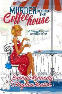 Murder Behind the Coffeehouse
