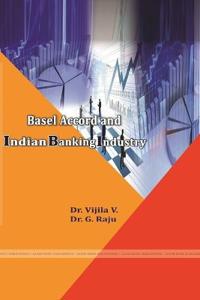 Basel Accord and Indian Banking Industry