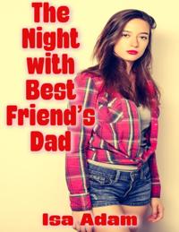 Night With Best Friend's Dad