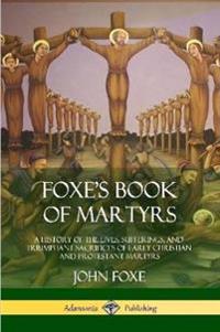 Foxe's Book of Martyrs
