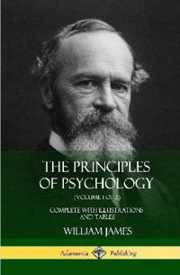 The Principles of Psychology (Volume 1 of 2)
