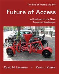 The End of Traffic and the Future of Access