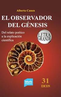 31ed El observador del Génesis. Del relato poético a la explicación científica
