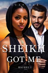 Sheikh Got Me: Rachel I