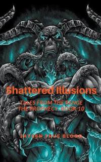 Shattered Illusions