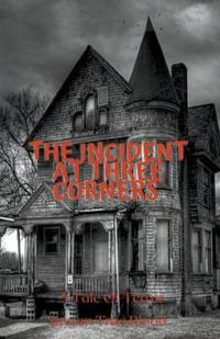 The Incident At Three Corners