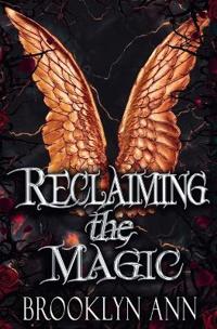 Reclaiming the Magic