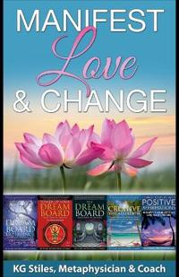 Manifest Love & Change