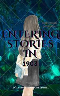 Entering Stories in 1903