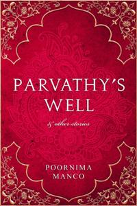 Parvathy's Well & Other Stories