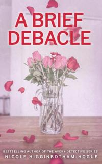 Brief Debacle