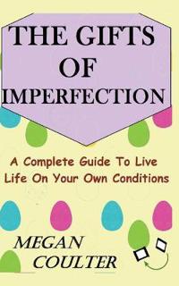 The Gifts Of Imperfection