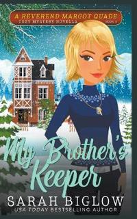 My Brother's Keeper (A Christian Amateur Sleuth Mystery)