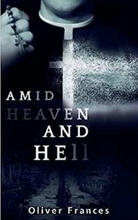 Amid Heaven and Hell